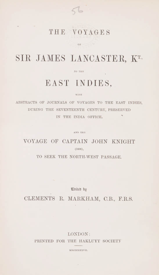Lancaster's voyage to the East Indies was the earliest of the English Indian expeditions. It was a major factor in the foundation of the East India Company