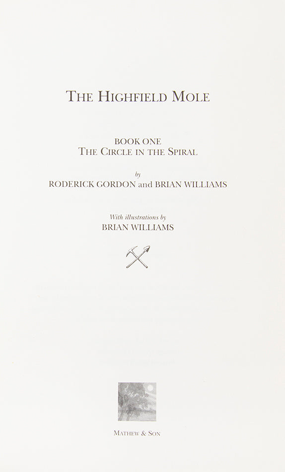 The first edition, softcover issue, of the first in the subsequently titled 'Tunnels' series, additionally inscribed 'Schlaak!...'