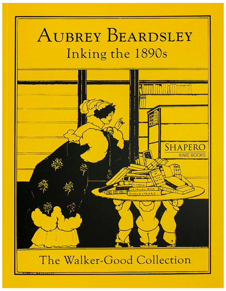 Inking the 1890s, a beautiful catalogue of 228 items from the Walker-Good collection of Aubrey Beardsley printed material.