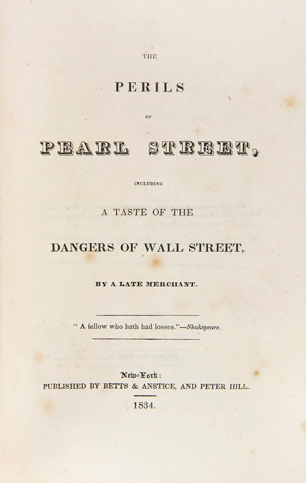 First edition of Asa Green's early Wall Street novella, The Perils of Wall Street, about the innocent carpenter's son Billy Hazard ruined by short-selling.
