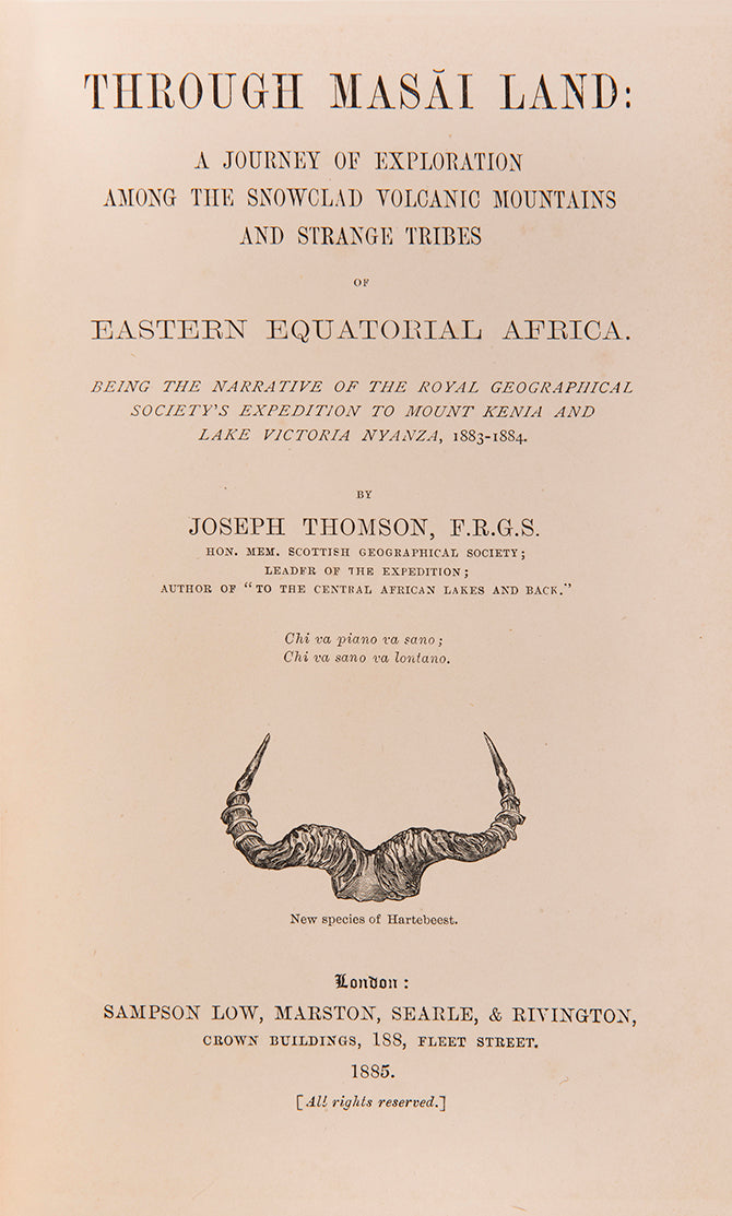 The rare first edition. Thomson was a British geologist and explorer who played an important part in the Scramble for Africa.