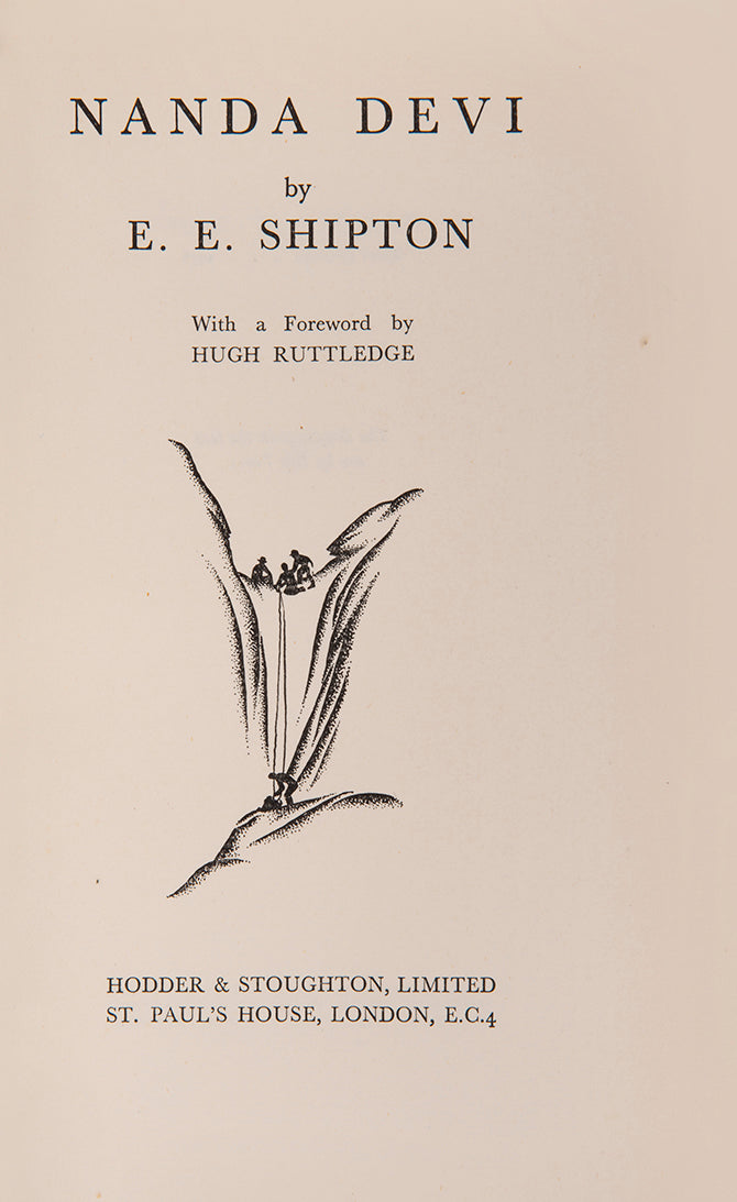 First edition of Shipton's account of his expedition to the Garhwal Himalaya with Harold Tilman and three Sherpas, during which they surveyed Nanda Devi.