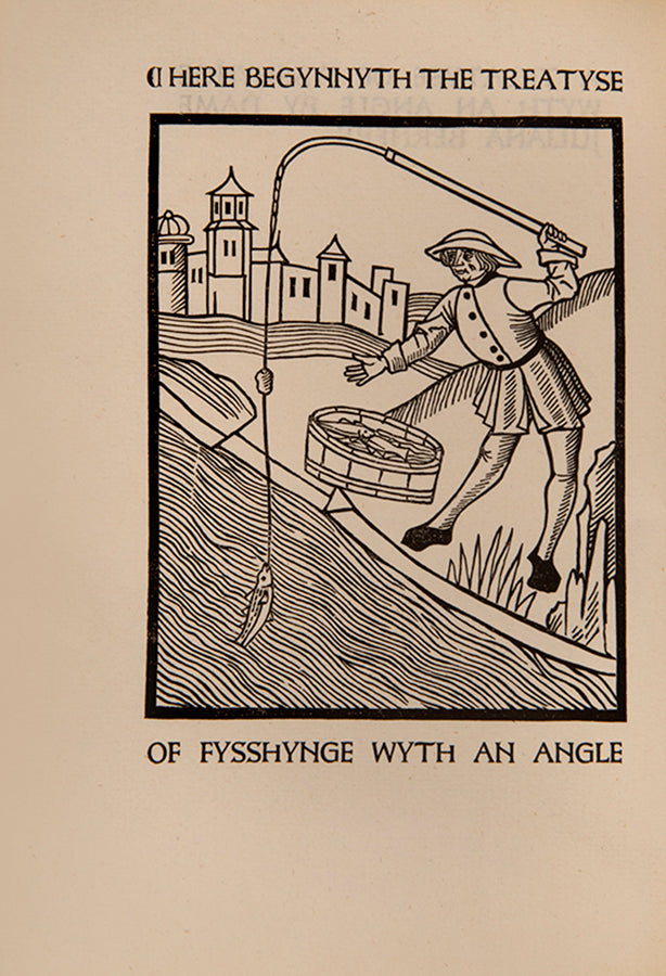 A lovely copy of the fine Ashendene Press edition of the first printed book on fishing.