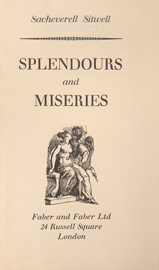 First edition of Splendours and Miseries by Sacheverell Sitwell, with the dustjacket.