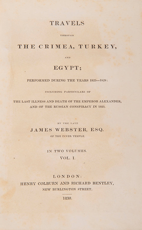 First edition of James Webster's Travels through the Crimea published in London in 1830.