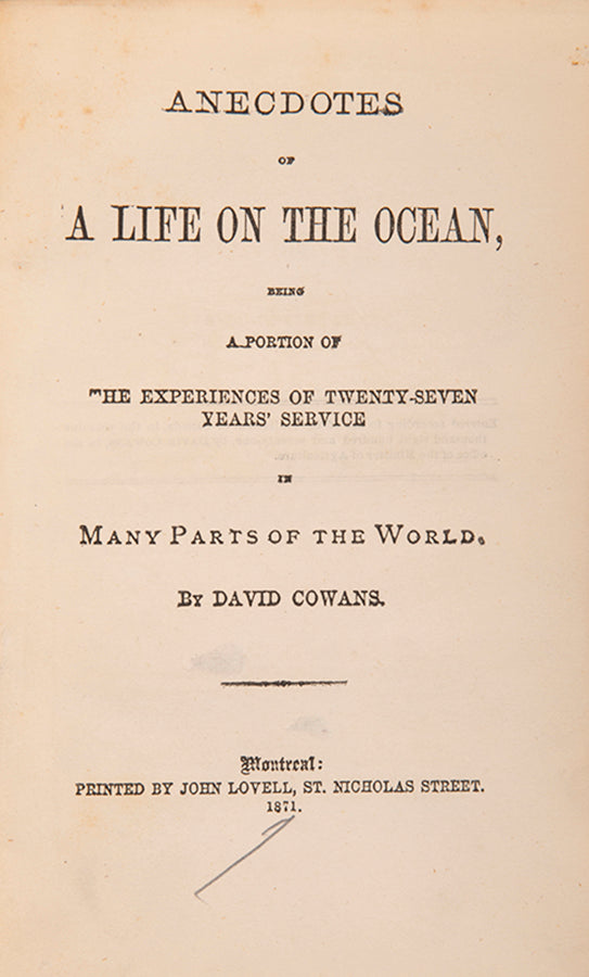 Cowan's account of a Life on the Ocean provides a valuable insight into merchant life at the end of the Golden Age of Sail