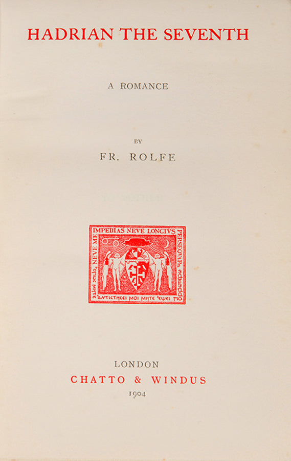 First edition of Hadrian the Seventh by F.R. Rolfe, in the first issue binding.