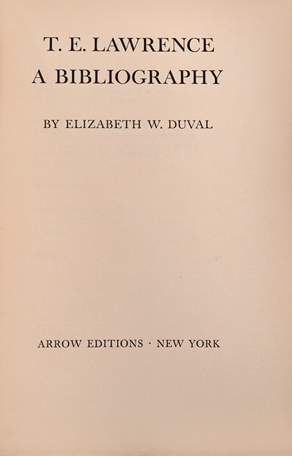 First edition of T.E. Lawrence: A Bibliography by Elizabeth W. Duval, inscribed by Joseph Blumenthal to Harold Corbin.