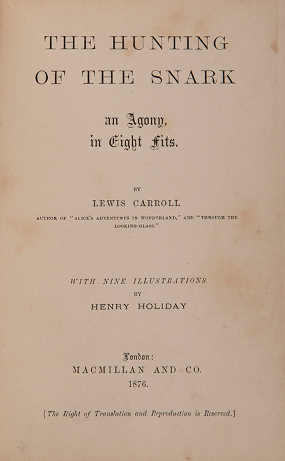 First edition of Carroll's dark poem, describing 'with infinite humor the impossible voyage of an improbable crew to find an inconceivable creature'