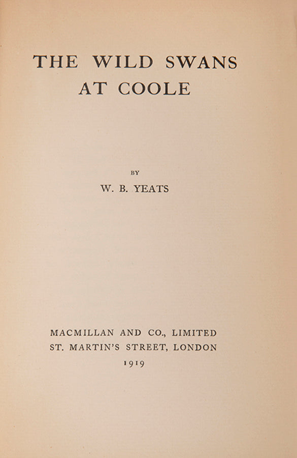 The first Macmillan edition of Yeats' The Wild Swans at Coole, introducing 17 new poems not included in the earlier Cuala Press version.