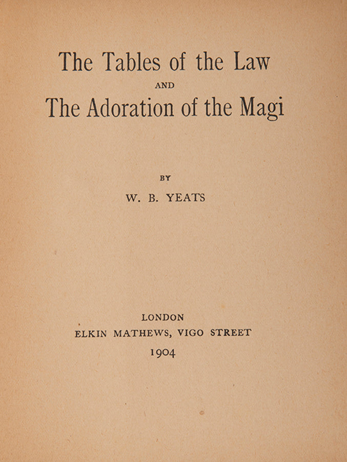 The first published edition of Yeats' The Tables of the Law and the Adoration of the Magi, issued as no.17 of Mathew Elkin's Vigo Cabinet Series.
