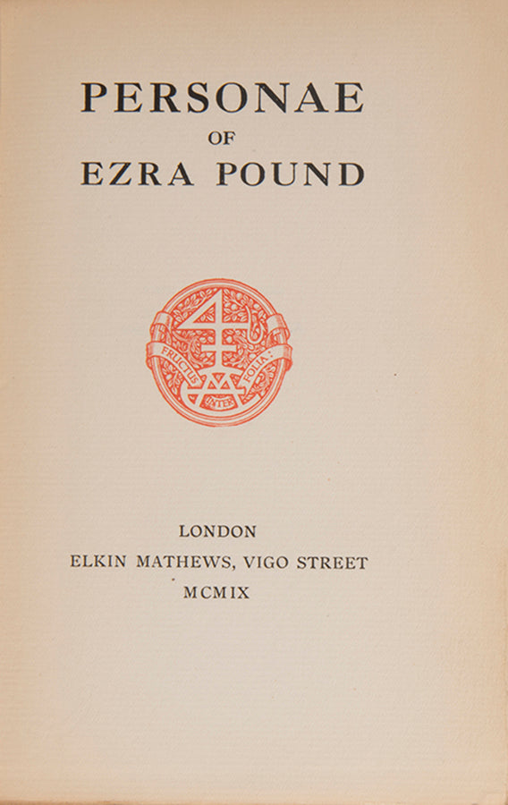 First edition of Personae by Ezra Pound, from the library of the poet and critic T. W. Earp.