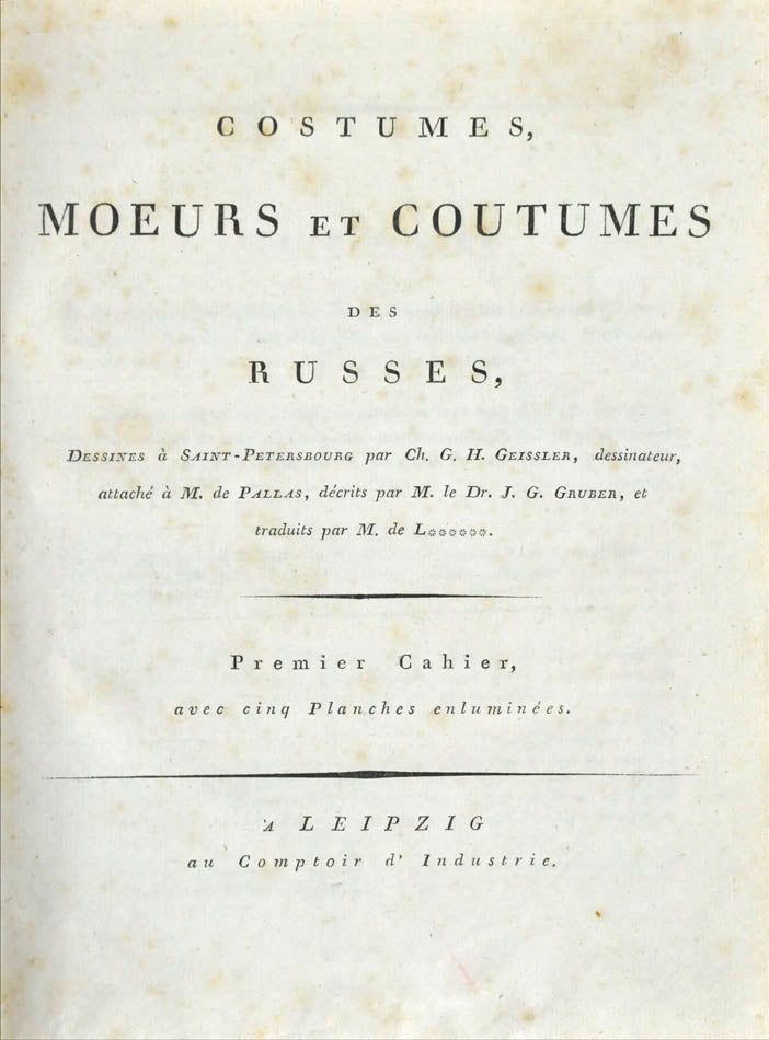 Fine fresch copy of Richter's Sitten, Gebrauche und Kleudung der Russen, an important illustrated work on Russian Habits and costumes