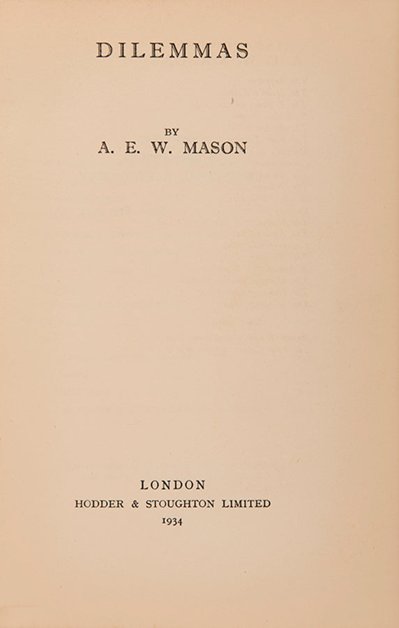 First edition of Dilemmas by A.E.W. Mason, the author's final short story collection.