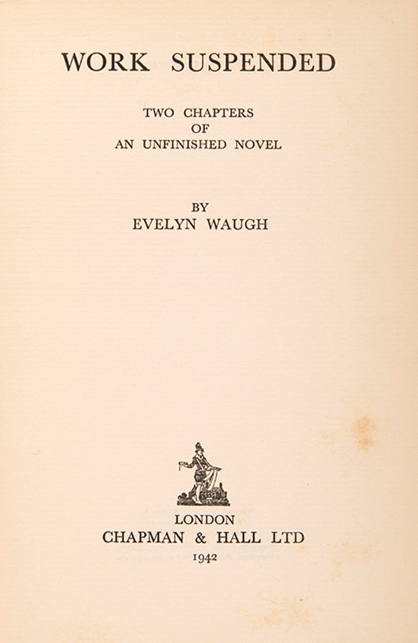First edition of Work Suspended by Evelyn Waugh, twice inscribed by the author.