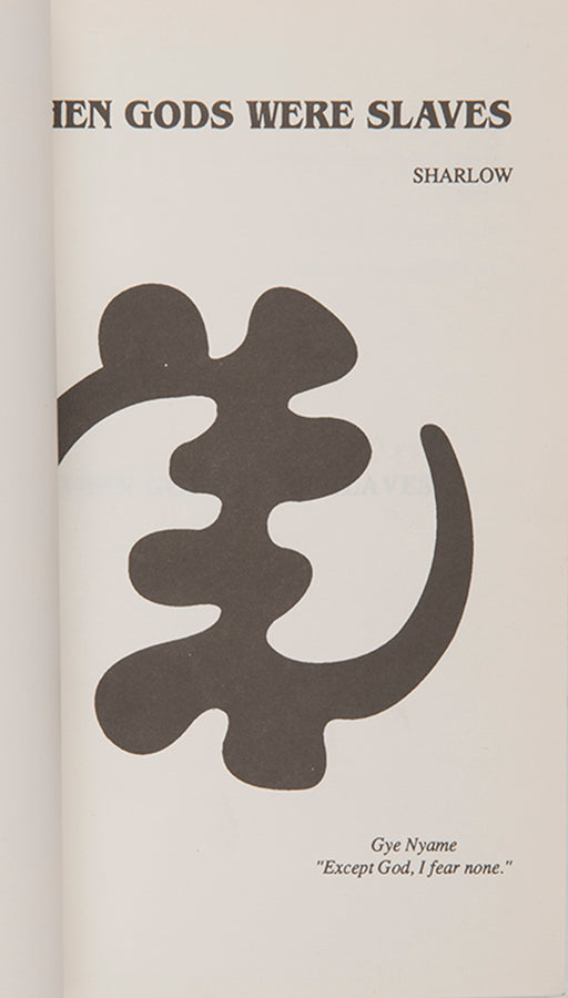 First edition of When Gods Were Slaves by Sharlow. Published in Trinidad.