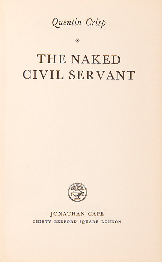 First edition of The Naked Civil Servant by Quentin Crisp, inscribed by the author.