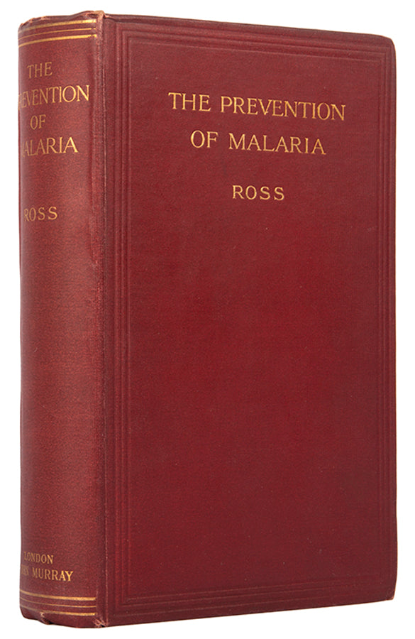 First edition of The Prevention of Malaria, a comprehensive work on malaria epidemiology by Ronald Ross, the doctor who identified its transmission route.