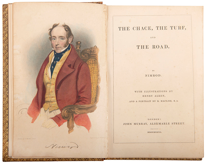 First edition in book form of The Cahce, The Turf and The Road by Nimrod, illustrated by Henry Alken.