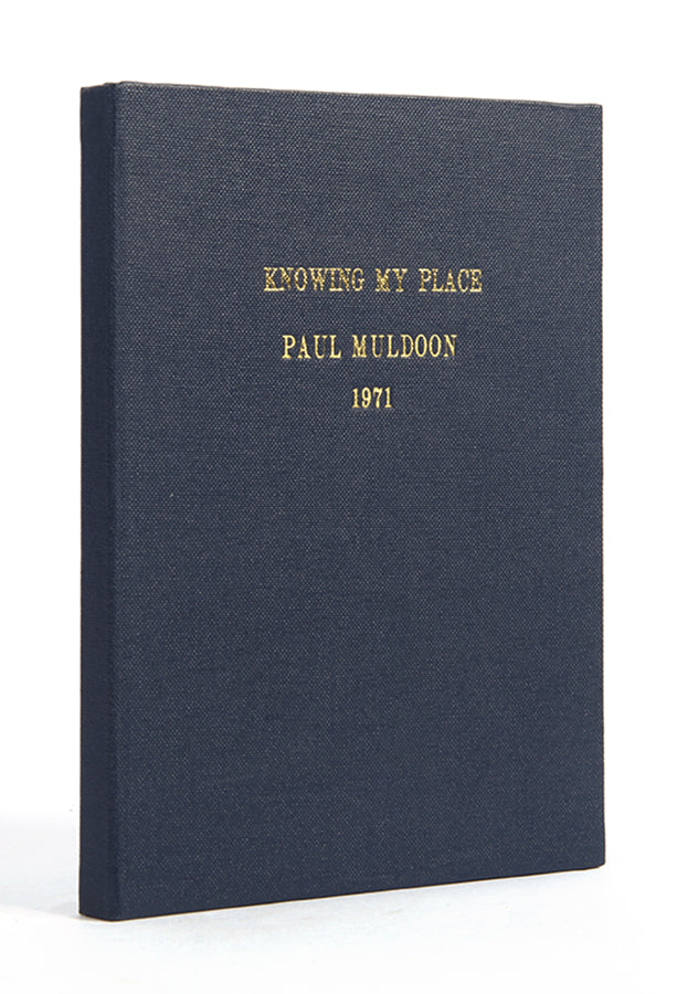 First edition of Knowing My Place by Paul Muldoon, the author's first book.