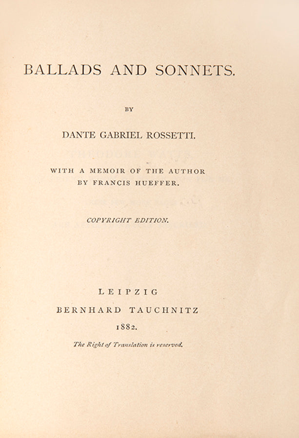 Dante Gabriel Rossetti, his works include Sir Hugh the Heron: A Legendary Tale in Four Parts (1843), Poems (1869), Ballads and Sonnets (1882), Ballads and Narrative Poems, and Sonnets and Lyrical Poems