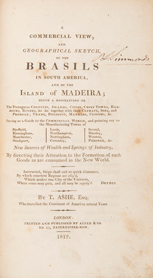 First edition of Andrew Grant's History of Brazil, an engaging description of Brazil's commmercial prospects following its freedom to trade indapentantly with Britian.
