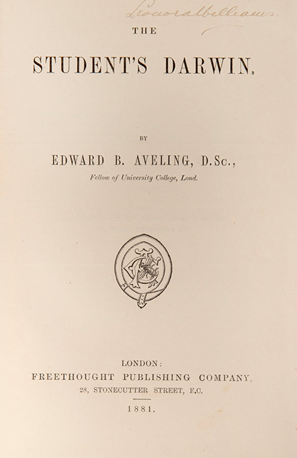 First edition of radical activist Edward Aveling's book on Darwin's theories, The Student's Darwin, published in 1881.