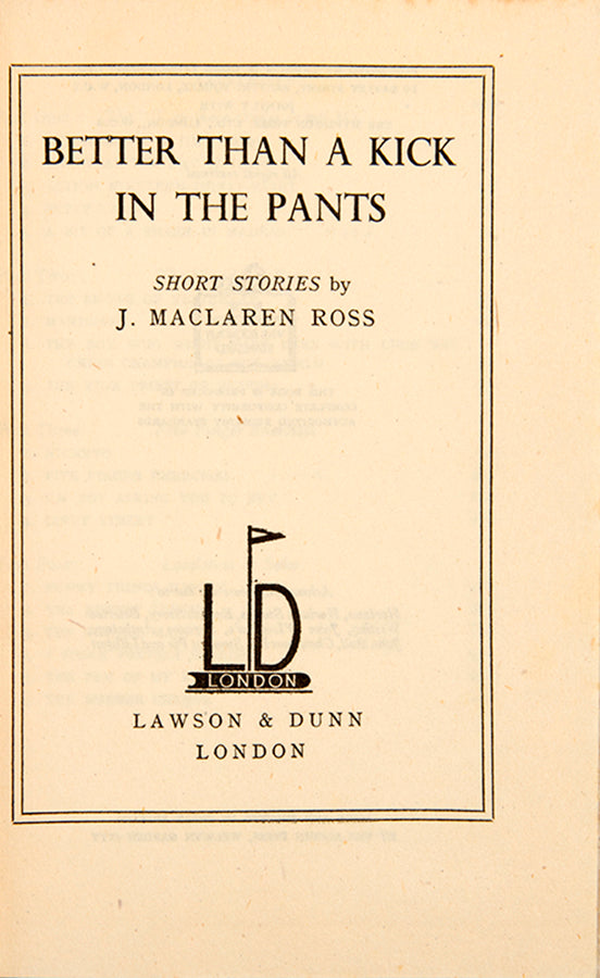 First edition of Better Than a Kick in the Pants by J. Maclaren-Ross.