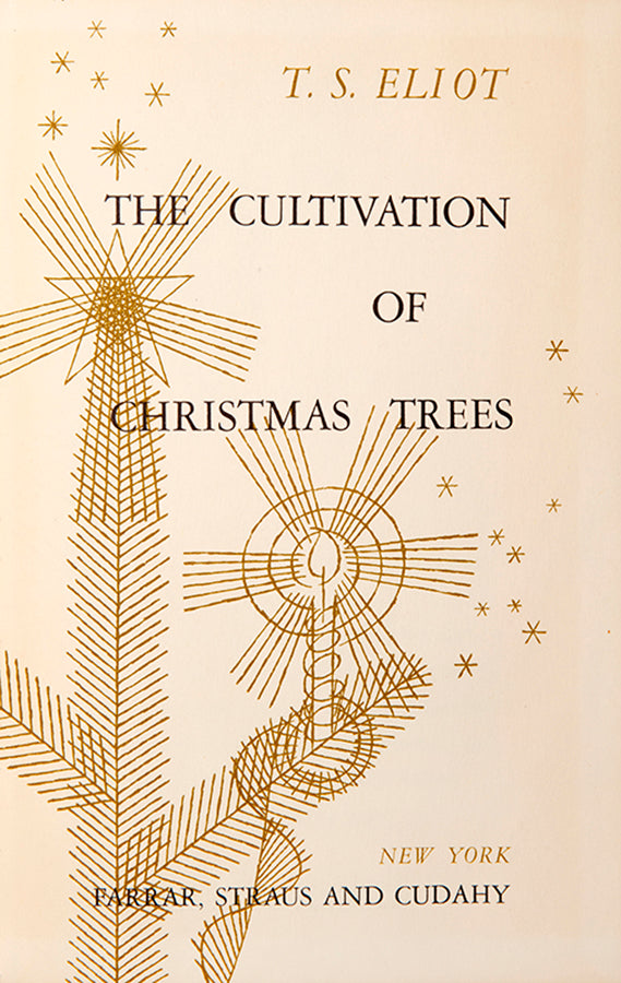 First edition of The Cultivation of Christmas Trees by T.S. Eliot.