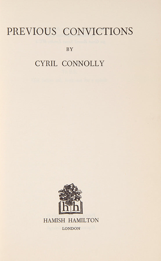 First edition of Previous Convictions by Cyril Connolly, inscribed by the author.
