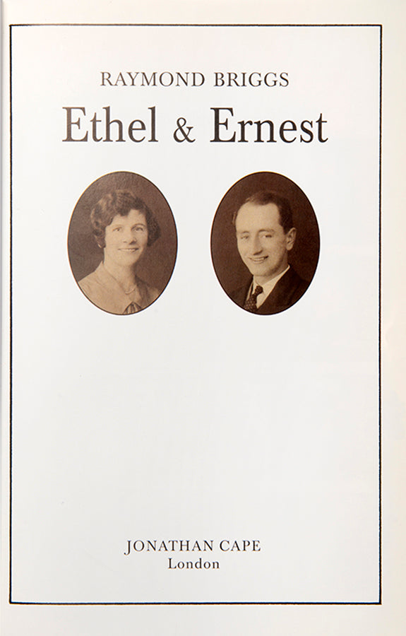 First edition of Ethel and Ernest by Raymond Briggs, inscribed by the author to Julia MacRae.