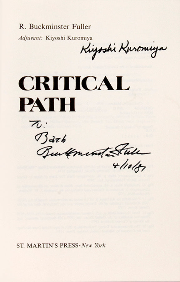 First edition of R. Buckminster Fuller's magnum opus, Critical Path, inscribed by the author and signed by his co-author Kiyoshi Kuromiya.
