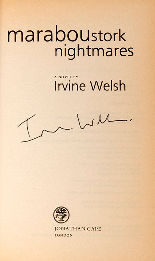 First edition of Maraboustork Nightmares by Irvine Welsh, signed by the author.