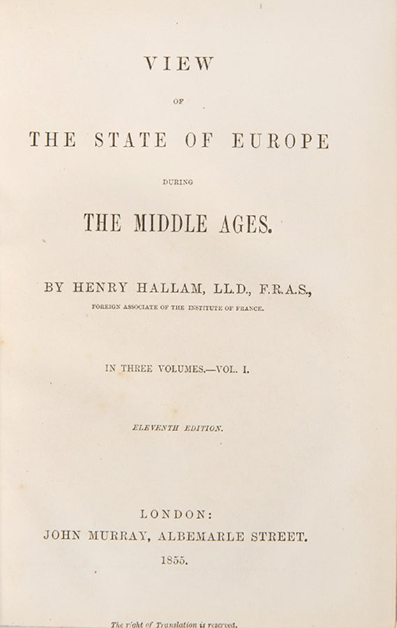 A handsome three-volume edition of Henry Hallam's View of the State of Europe during the Middle Ages
