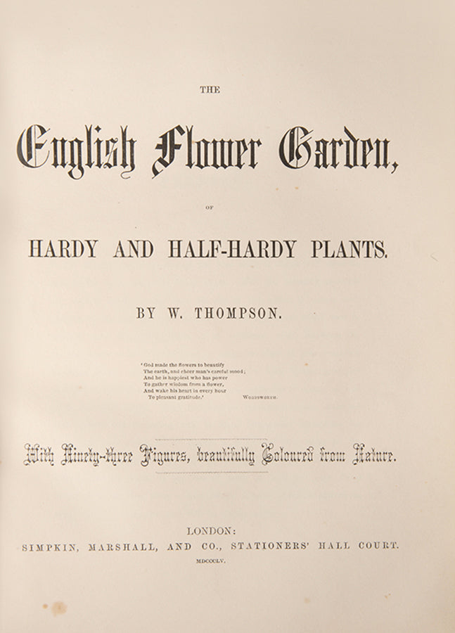 A handsome copy of The English Flower Garden by prominent Victorian nurseryman William Thompson, finely bound with hand-coloured illustrations.