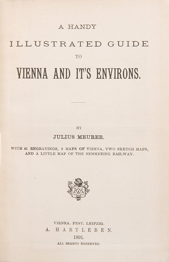 A profusely illustrated guide with an birds eye view of Vienna as a frontispiece.