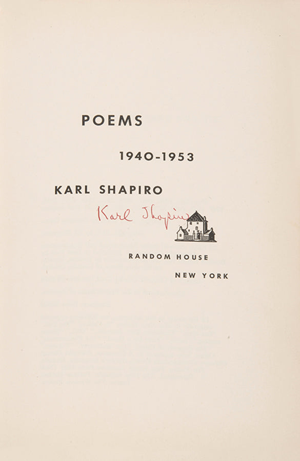 A very good first edition signed by the poet, Karl Shapiro, of a collection of poems written between 1940-53.
