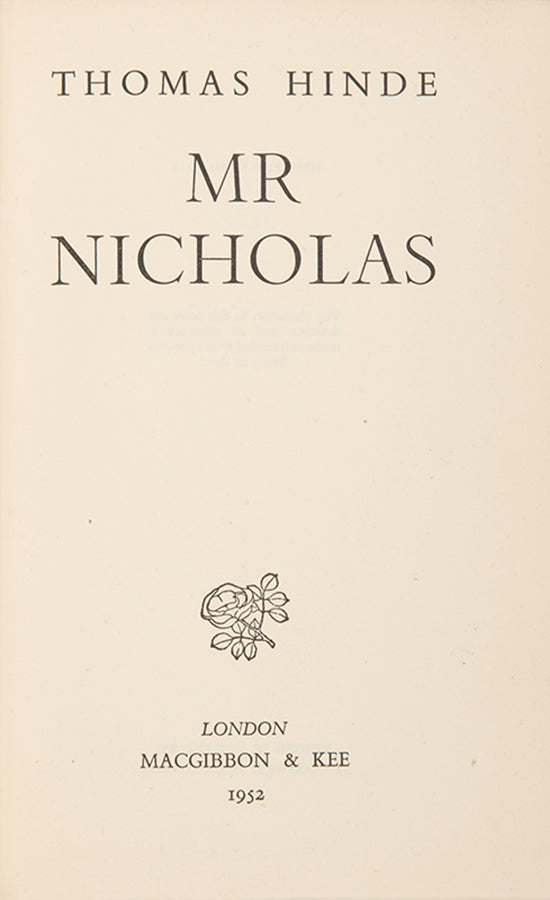 A charming first edition with original dustjacket of Thomas Hinde's first novel, Mr. Nicholas.