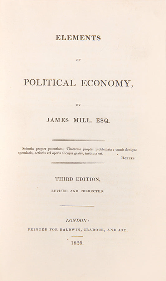 The third, revised and corrected edition of James Mill's Elements of Political Economy, in the publisher's maroon cloth