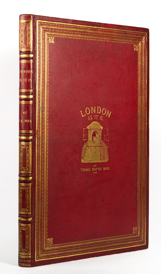First edition of Thomas Shotter Boys' Original Views of London As It Is, the definitive record of London in the 1840's, as well as being one of the last great illustrated books on London.