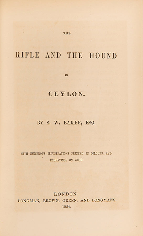 Signed first edition of Baker's The Rifle and Hound in Ceylon, a cornerstone of Big Game in South Asia.