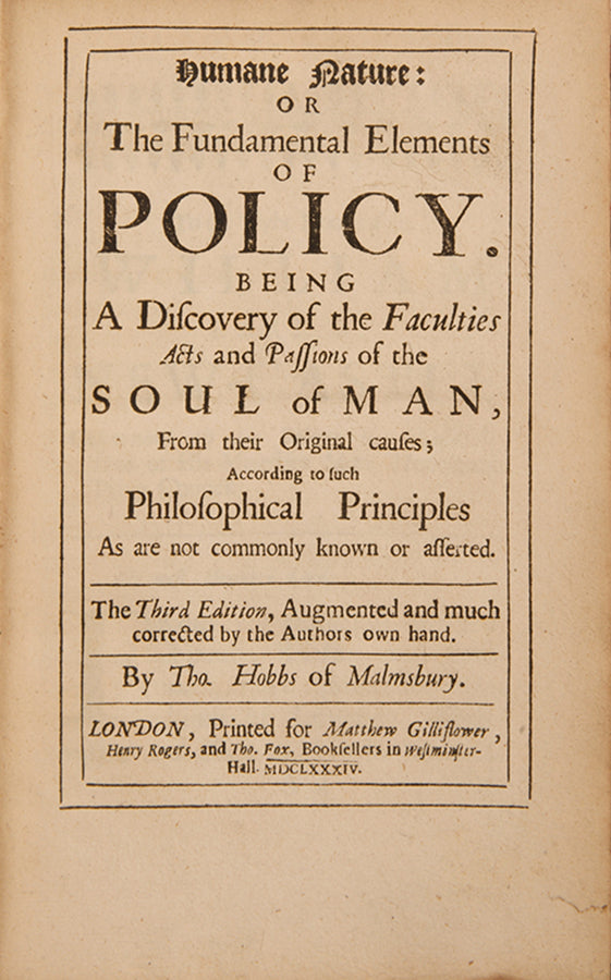 The first collected edition of Thomas Hobbes' Elements of the Law, together with his tract Of Liberty and Necessity