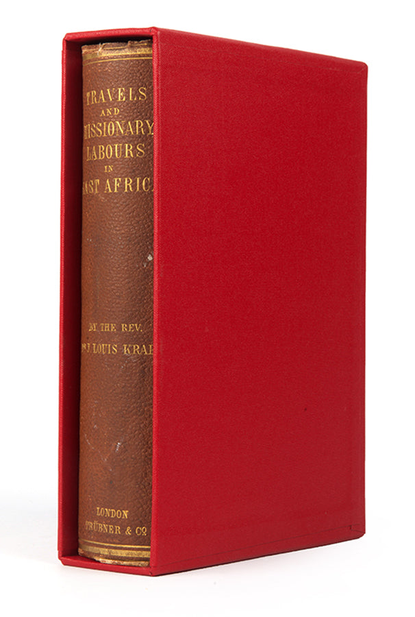 First edition of Krapf's Travels, Researches, and Missionary labours, the first travel account of Mount Kilimanjaro and Kenya.