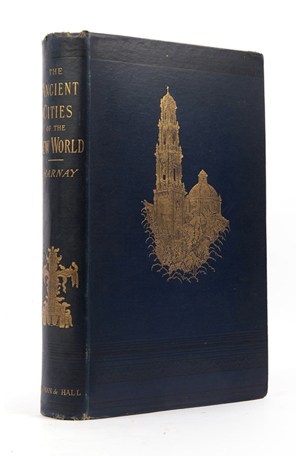 First edition of The Ancient Cities of the New World by Desire Charney, the copy of Rider Haggard and a sourcebook for his novel Montezuma's Daughter.