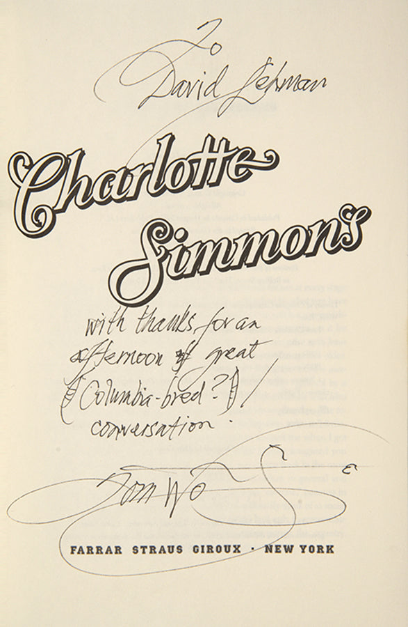 First edition of Tom Wolfe's I am Charlotte Simmons, inscribed by the author to David Lehman