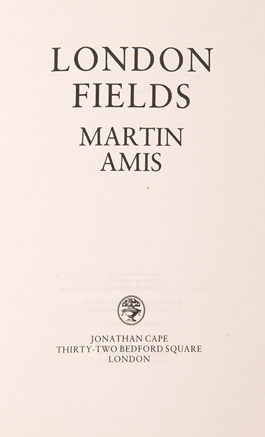 A limited first edition copy of Martin Amis' London Fields, signed by the author.