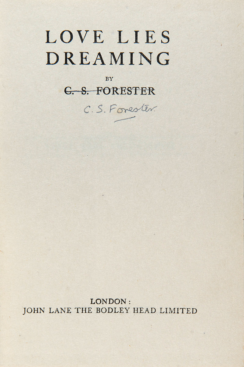 First edition of Love Lies Dreaming by C.S. Forester in the dustjacket, signed by the author.