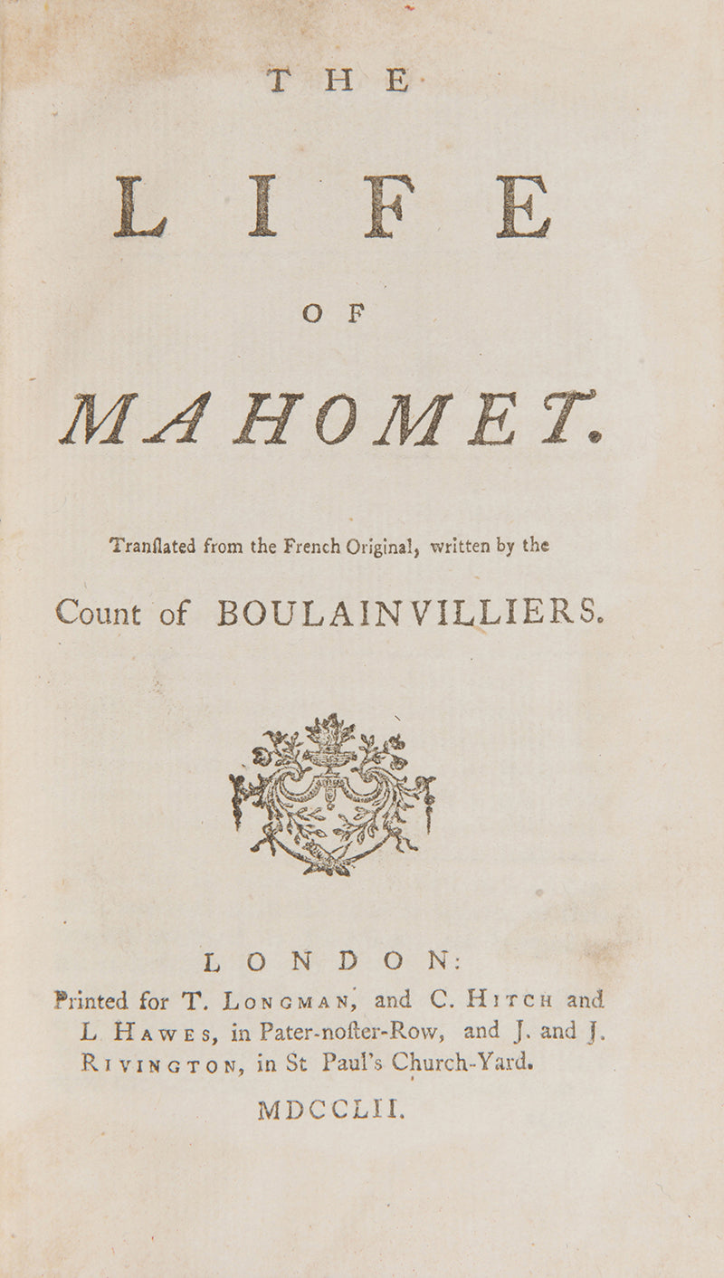 An early edition in English of Henri Boulainvilliers life of the Prophet Mohammed.