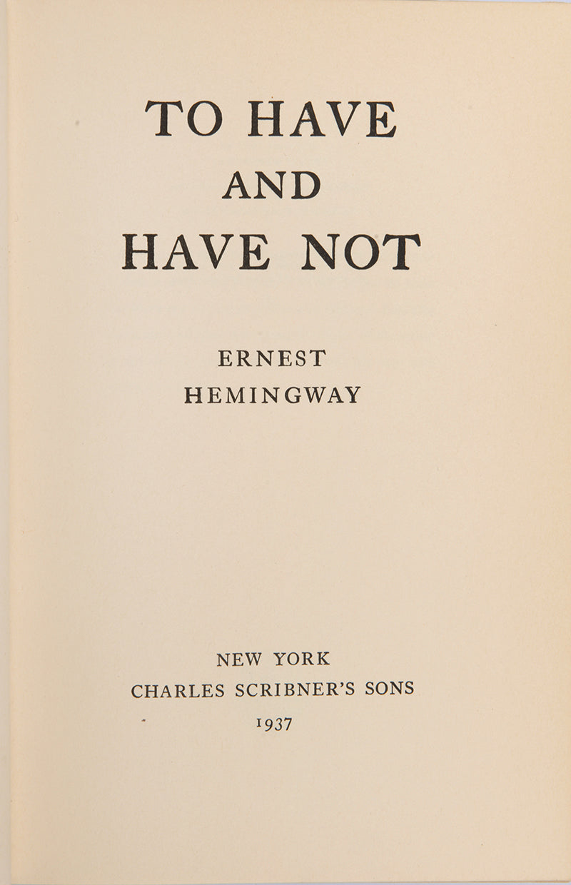 First edition of To Have and Have Not by Ernest Hemingway.