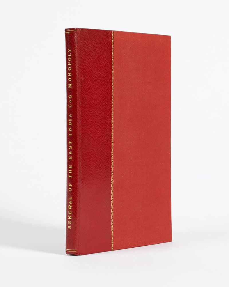 First edition of The Question as to the Renewal of the East India Company's Monopoly Examined, 1812, scarce with only 7 UK institutional copies.